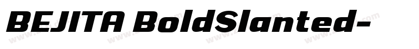 BEJITA BoldSlanted字体转换